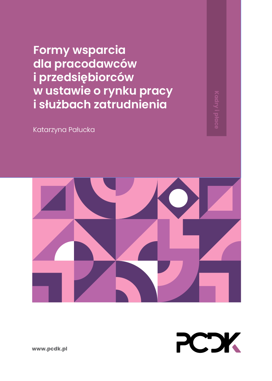 Formy wsparcia dla pracodawców i przedsiębiorców w ustawie o rynku pracy i służbach zatrudnienia